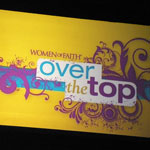 Thumbnail image for Over the Top with Women of Faith