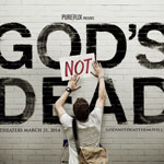 Thumbnail image for GOD’S NOT DEAD – The Movie opens this Week